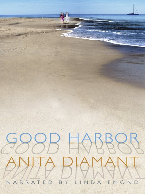Title details for Good Harbor by Anita Diamant - Available